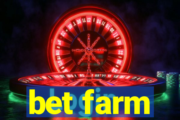 bet farm